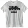 King Size You're Not Funny White Printed Tee Shirt 8X -Big&Tall Outlet yourenotfunnytee 80526.1714149165